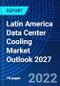 Latin America Data Center Cooling Market Outlook 2027 - Product Thumbnail Image