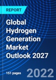 Global Hydrogen Generation Market Outlook 2027- Product Image