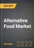 Alternative Food Market - Analysis By Type (Alternative Meat, Alternative Dairy Products), Usability, End User, By Region, By Country (2022 Edition): Market Insights and Forecast with Impact of COVID-19 (2022-2027)- Product Image