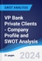 VP Bank Private Clients - Company Profile and SWOT Analysis - Product Thumbnail Image