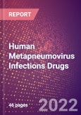 Human Metapneumovirus Infections Drugs in Development by Stages, Target, MoA, RoA, Molecule Type and Key Players- Product Image