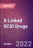 X-Linked SCID Drugs in Development by Stages, Target, MoA, RoA, Molecule Type and Key Players- Product Image