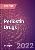 Periostin Drugs in Development by Therapy Areas and Indications, Stages, MoA, RoA, Molecule Type and Key Players- Product Image