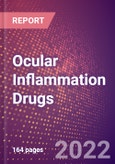 Ocular Inflammation Drugs in Development by Stages, Target, MoA, RoA, Molecule Type and Key Players- Product Image