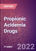 Propionic Acidemia Drugs in Development by Stages, Target, MoA, RoA, Molecule Type and Key Players- Product Image