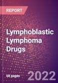 Lymphoblastic Lymphoma Drugs in Development by Stages, Target, MoA, RoA, Molecule Type and Key Players- Product Image