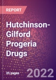 Hutchinson-Gilford Progeria Drugs in Development by Stages, Target, MoA, RoA, Molecule Type and Key Players- Product Image