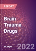 Brain Trauma Drugs in Development by Stages, Target, MoA, RoA, Molecule Type and Key Players- Product Image