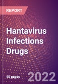 Hantavirus Infections Drugs in Development by Stages, Target, MoA, RoA, Molecule Type and Key Players- Product Image