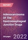 Adenocarcinoma Of The Gastroesophageal Junction Drugs in Development by Stages, Target, MoA, RoA, Molecule Type and Key Players- Product Image