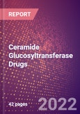 Ceramide Glucosyltransferase Drugs in Development by Therapy Areas and Indications, Stages, MoA, RoA, Molecule Type and Key Players- Product Image