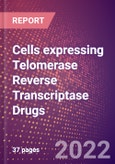 Cells expressing Telomerase Reverse Transcriptase Drugs in Development by Therapy Areas and Indications, Stages, MoA, RoA, Molecule Type and Key Players- Product Image