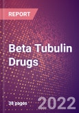 Beta Tubulin Drugs in Development by Therapy Areas and Indications, Stages, MoA, RoA, Molecule Type and Key Players- Product Image