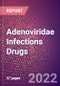 Adenoviridae Infections Drugs in Development by Stages, Target, MoA, RoA, Molecule Type and Key Players - Product Thumbnail Image