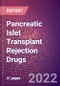 Pancreatic Islet Transplant Rejection Drugs in Development by Stages, Target, MoA, RoA, Molecule Type and Key Players - Product Thumbnail Image