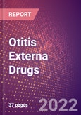 Otitis Externa Drugs in Development by Stages, Target, MoA, RoA, Molecule Type and Key Players- Product Image