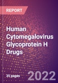 Human Cytomegalovirus Glycoprotein H Drugs in Development by Therapy Areas and Indications, Stages, MoA, RoA, Molecule Type and Key Players- Product Image