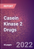 Casein Kinase 2 Drugs in Development by Therapy Areas and Indications, Stages, MoA, RoA, Molecule Type and Key Players- Product Image