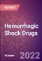 Hemorrhagic Shock Drugs in Development by Stages, Target, MoA, RoA, Molecule Type and Key Players - Product Thumbnail Image