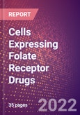 Cells Expressing Folate Receptor Drugs in Development by Therapy Areas and Indications, Stages, MoA, RoA, Molecule Type and Key Players- Product Image