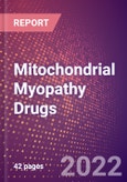 Mitochondrial Myopathy Drugs in Development by Stages, Target, MoA, RoA, Molecule Type and Key Players- Product Image