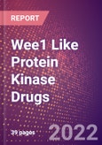 Wee1 Like Protein Kinase Drugs in Development by Therapy Areas and Indications, Stages, MoA, RoA, Molecule Type and Key Players- Product Image