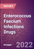 Enterococcus Faecium Infections Drugs in Development by Stages, Target, MoA, RoA, Molecule Type and Key Players- Product Image