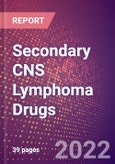 Secondary CNS Lymphoma Drugs in Development by Stages, Target, MoA, RoA, Molecule Type and Key Players- Product Image