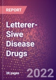 Letterer-Siwe Disease (Multifocal and multisystemic Langerhans-cell histiocytosis) Drugs in Development by Stages, Target, MoA, RoA, Molecule Type and Key Players- Product Image