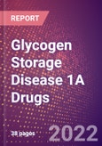 Glycogen Storage Disease 1A Drugs in Development by Stages, Target, MoA, RoA, Molecule Type and Key Players- Product Image