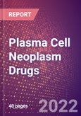 Plasma Cell Neoplasm Drugs in Development by Stages, Target, MoA, RoA, Molecule Type and Key Players- Product Image