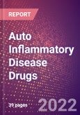 Auto Inflammatory Disease Drugs in Development by Stages, Target, MoA, RoA, Molecule Type and Key Players- Product Image