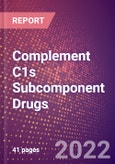 Complement C1s Subcomponent Drugs in Development by Therapy Areas and Indications, Stages, MoA, RoA, Molecule Type and Key Players- Product Image