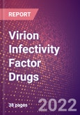 Virion Infectivity Factor Drugs in Development by Therapy Areas and Indications, Stages, MoA, RoA, Molecule Type and Key Players- Product Image