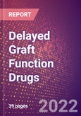 Delayed Graft Function Drugs in Development by Stages, Target, MoA, RoA, Molecule Type and Key Players- Product Image