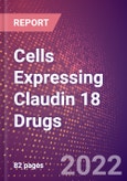 Cells Expressing Claudin 18 Drugs in Development by Therapy Areas and Indications, Stages, MoA, RoA, Molecule Type and Key Players- Product Image