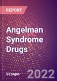 Angelman Syndrome Drugs in Development by Stages, Target, MoA, RoA, Molecule Type and Key Players- Product Image