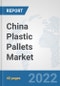 China Plastic Pallets Market: Prospects, Trends Analysis, Market Size and Forecasts up to 2027 - Product Thumbnail Image