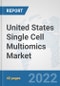 United States Single Cell Multiomics Market: Prospects, Trends Analysis, Market Size and Forecasts up to 2027 - Product Thumbnail Image
