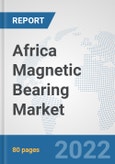 Africa Magnetic Bearing Market: Prospects, Trends Analysis, Market Size and Forecasts up to 2027- Product Image