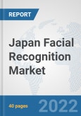 Japan Facial Recognition Market: Prospects, Trends Analysis, Market Size and Forecasts up to 2034- Product Image