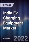 India Ev Charging Equipment Market Outlook to FY'2026- Product Image