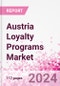 Austria Loyalty Programs Market Intelligence and Future Growth Dynamics Databook - 50+ KPIs on Loyalty Programs Trends by End-Use Sectors, Operational KPIs, Retail Product Dynamics, and Consumer Demographics - Q1 2024 Update - Product Thumbnail Image