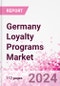 Germany Loyalty Programs Market Intelligence and Future Growth Dynamics Databook - 50+ KPIs on Loyalty Programs Trends by End-Use Sectors, Operational KPIs, Retail Product Dynamics, and Consumer Demographics - Q1 2024 Update - Product Thumbnail Image