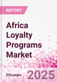 Africa Loyalty Programs Market Intelligence and Future Growth Dynamics - 50+ KPIs on Loyalty Programs Trends by End-Use Sectors, Operational KPIs, Retail Product Dynamics, and Consumer Demographics - Q1 2025 Update- Product Image