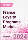 France Loyalty Programs Market Intelligence and Future Growth Dynamics Databook - 50+ KPIs on Loyalty Programs Trends by End-Use Sectors, Operational KPIs, Retail Product Dynamics, and Consumer Demographics - Q1 2024 Update- Product Image