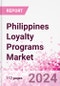 Philippines Loyalty Programs Market Intelligence and Future Growth Dynamics Databook - 50+ KPIs on Loyalty Programs Trends by End-Use Sectors, Operational KPIs, Retail Product Dynamics, and Consumer Demographics - Q1 2024 Update - Product Thumbnail Image