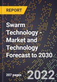 Swarm Technology - Market and Technology Forecast to 2030- Product Image