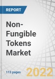 Non-Fungible Tokens Market by Offering (Business Strategy Formulation, NFT Creation, and Management, NFT Platform – Marketplace), End-user (Media and Entertainment, Gaming), Region (Americas, Europe, MEA, APAC) - forecast to 2027- Product Image