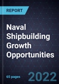 Naval Shipbuilding Growth Opportunities- Product Image